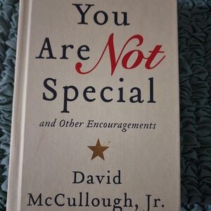 You Are Not Special, And Other Encouragements - Hardcover by David McCullough